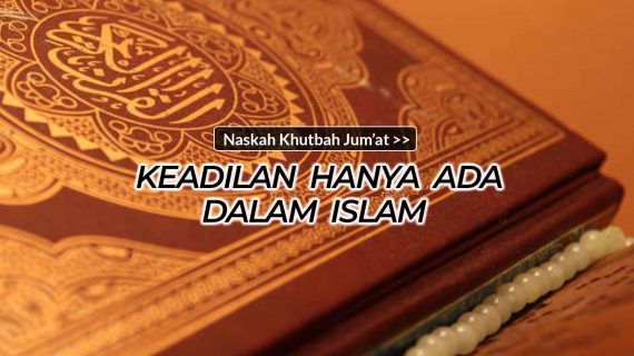 Keadilan Hanya Ada Dalam Islam