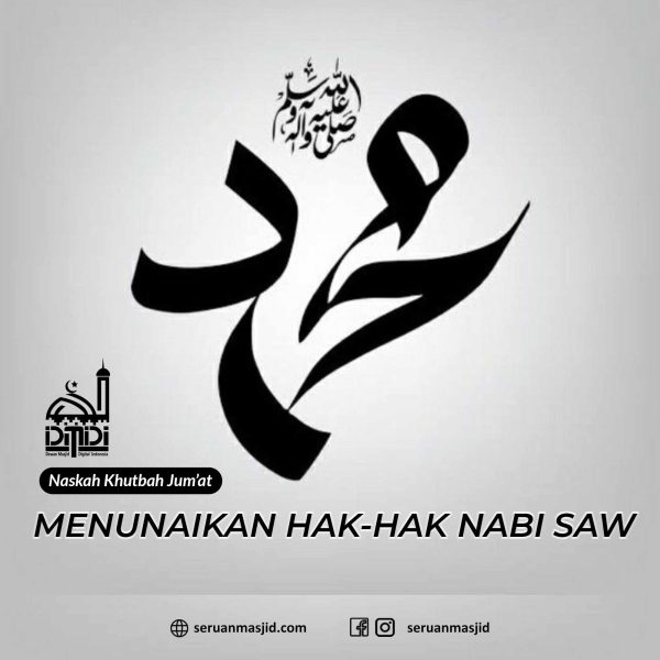 Menunaikan Hak-Hak Nabi SAW