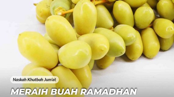 Meraih Buah Ramadhan
