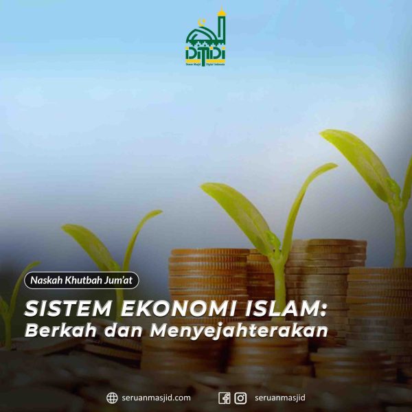 Sistem Ekonomi Islam Berkah dan Menyejahterakan