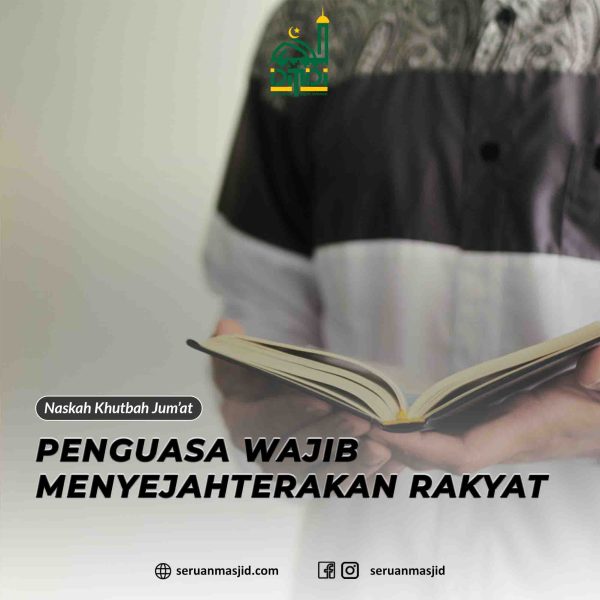 Penguasa Wajib Menyejahterakan Rakyat