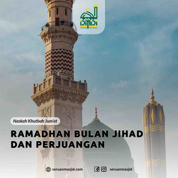 Ramadhan Bulan Jihad dan Perjuangan