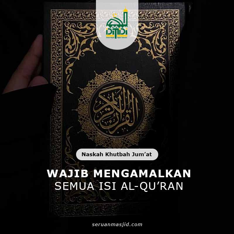 Wajib Mengamalkan Semua Isi Al-Quran