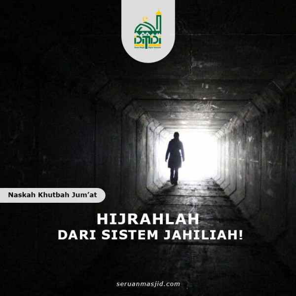 Hijrahlah Dari Sistem Jahiliah!