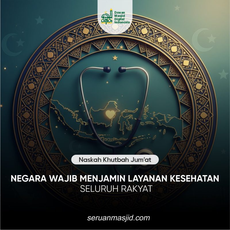 NEGARA WAJIB MENJAMIN LAYANAN KESEHATAN SELURUH RAKYAT
