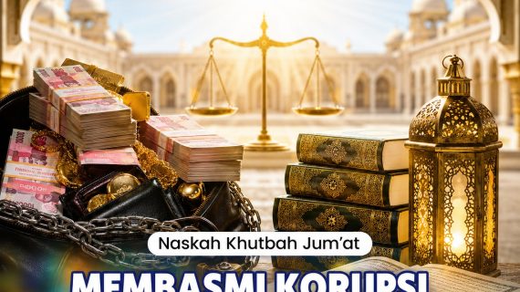 MEMBASMI KORUPSI, BUTUH SOLUSI SYARI